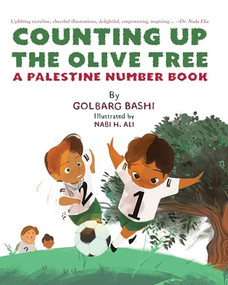Counting Up the Olive Tree (A Palestine Number Book) - 9798887440859 by Golbarg Bashi, Nabi H. Ali, 9798887440859