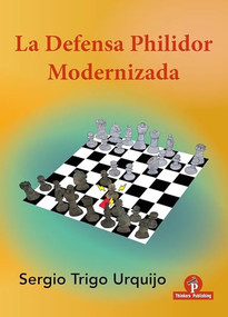 La Defensa Philidor Modernizada (Spanish Edition) by Sergio Trigo, 9789464787580