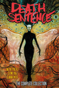 Death Sentence: The Complete Collection by Monty Nero, Martin Simmonds, Mike Dowling, 9781787741461