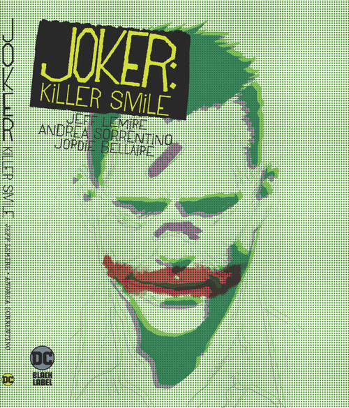 Joker: Killer Smile by Jeff Lemire, Andrea Sorrentino, 9781779527691