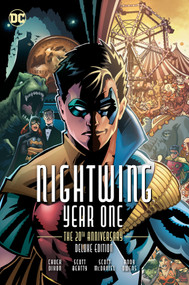 Nightwing: Year One 20th Anniversary Deluxe Edition (New Edition) by Chuck Dixon, Scott Beatty, Scott McDaniel, 9781779527172