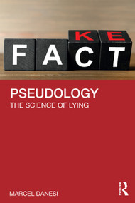 Pseudology (The Science of Lying) by Marcel Danesi, 9781032731674