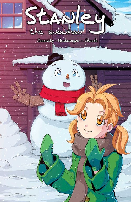 Stanley The Snowman by Austin Janowsky, Juan Pablo Montenegro Martial, Dan Strada, Febri Ferdian, Tin Sky, Wayne Hall, 9781639691142