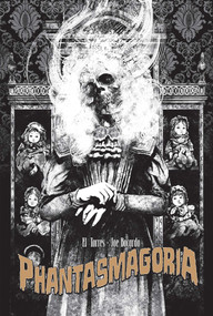 Phantasmagoria - 9781639691821 by Juan “El” Torres, Joe Bocardo, 9781639691821