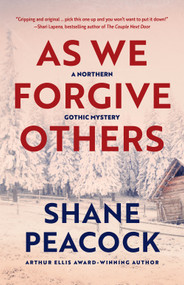 As We Forgive Others by Shane Peacock, 9781770867628