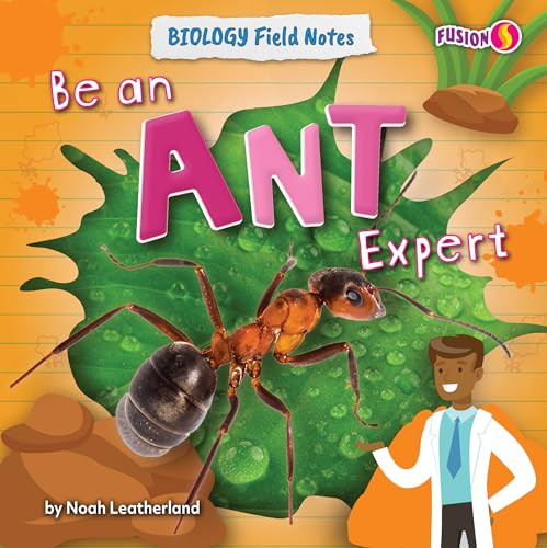 Be an Ant Expert - 9798889169628 by Noah Leatherland, 9798889169628