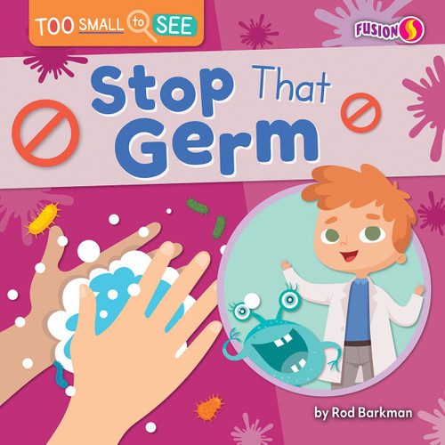 Stop That Germ - 9798889169734 by Rod Barkman, 9798889169734