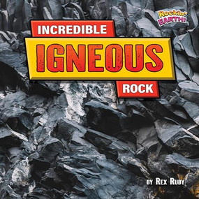 Incredible Igneous Rock - 9798892320283 by Rex Ruby, 9798892320283