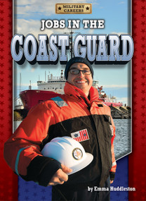Jobs in the Coast Guard by Emma Huddleston, 9798892320375