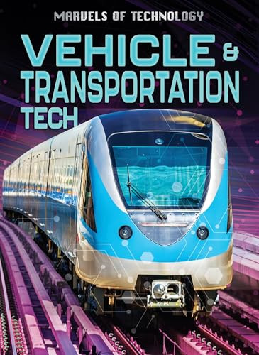 Vehicle & Transport Tech by Alex Woolf, Anita Loughrey, 9798892320863