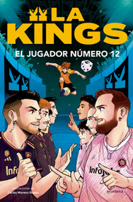 El jugador número 12 / Player Number 12 (Spanish Edition) by Kings League, Carlos Moreno Rueda, 9788410050419