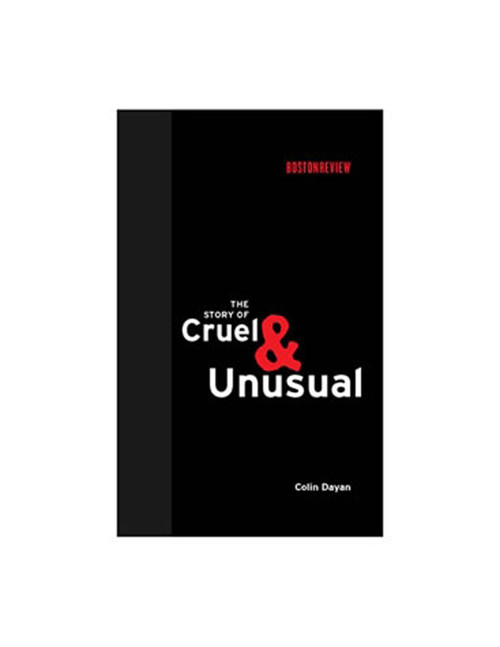 The Story of Cruel and Unusual - 9780262551960 by Colin Dayan, 9780262551960