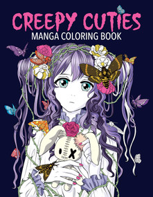 Creepy Cuties Manga Coloring Book by Desti, Jolene Yeo, Harry Thornton, 9781667202099