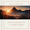 God's Strength for Hard Times by Billy Graham, 9781400244232