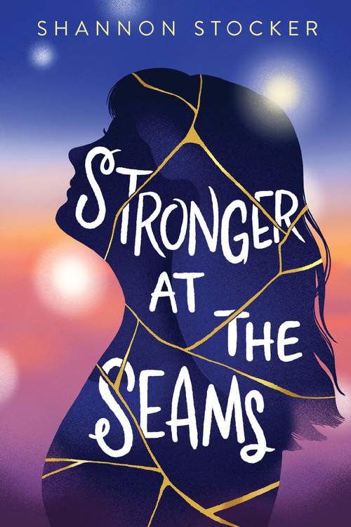 Stronger at the Seams (A Young Adult Coming of Age Novel About Disabilities, Chronic Illness, and Learning to Advocate for Yourself) by Shannon Stocker, 9780310162353