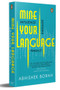 Mine Your Language (Influence, Engage, Predict) by Abhishek Borah, 9780143461623
