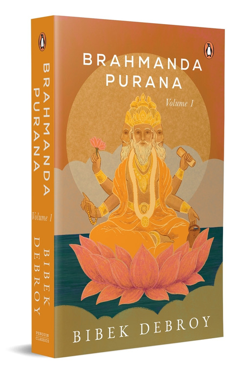 Brahmanda Purana (Volume 1) by Bibek Debroy, 9780143465287
