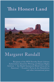 This Honest Land by Margaret Randall, 9781609406271