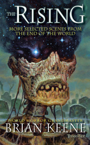 The Rising (More Selected Scenes From The End Of The World) by Charlie Benante, Brian Keene, 9781639511839