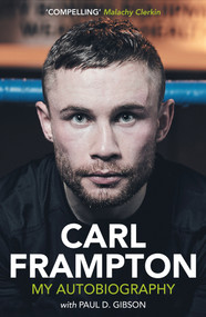 Carl Frampton (My Autobiography) - 9781785375187 by Carl Frampton, 9781785375187