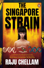 The Singapore Strain by Raju Chellam, 9789815144529