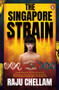 The Singapore Strain by Raju Chellam, 9789815144529