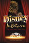 Disney In-Between (The Lost Years 1966-1986) by Stephen Anderson, 9798987058947