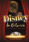 Disney In-Between (The Lost Years 1966-1986) by Stephen Anderson, 9798987058947