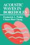 Acoustic Waves in Boreholes by Frederick L. Paillet, Chuen Hon Cheng, 9780367580001