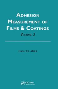 Adhesion Measurement of Films and Coatings, Volume 2 - 9780367447274 by Kash L. Mittal, 9780367447274