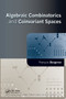 Algebraic Combinatorics and Coinvariant Spaces by Francois Bergeron, 9780367385460