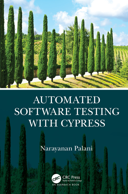 Automated Software Testing with Cypress by Narayanan Palani, 9780367699543