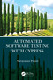 Automated Software Testing with Cypress by Narayanan Palani, 9780367699543