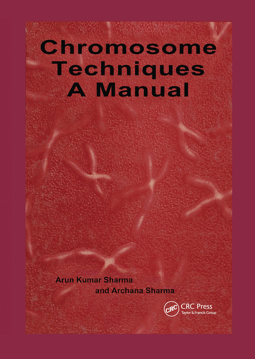 Chromosome Techniques by Archarna Sharma, 9780367449476