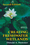 Creating Freshwater Wetlands by Donald A. Hammer, 9780367401177