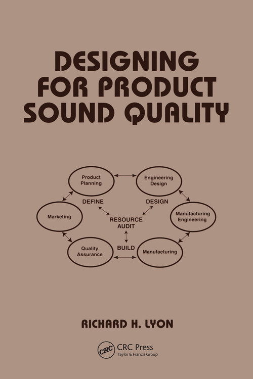 Designing for Product Sound Quality by Richard Lyon, 9780367398545
