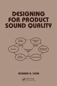 Designing for Product Sound Quality by Richard Lyon, 9780367398545