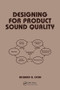 Designing for Product Sound Quality by Richard Lyon, 9780367398545