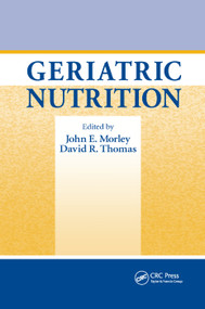 Geriatric Nutrition by John E. Morley, David R. Thomas, 9780367389079