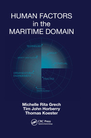 Human Factors in the Maritime Domain by Michelle Grech, Tim Horberry, Thomas Koester, 9780367376482
