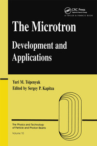 Microtron (Development and Applications) by Yuri M. Tsipenyuk, 9780367396862