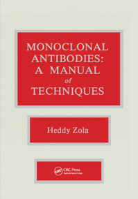 Monoclonal Antibodies (A Manual of Techniques) by Heddy Zola, 9780367451424