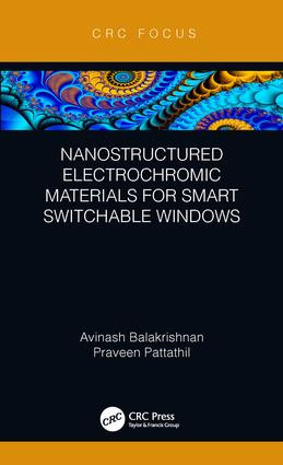 Nanostructured Electrochromic Materials for Smart Switchable Windows - 9781138361577 by Avinash Balakrishnan, Praveen Pattathil, 9781138361577
