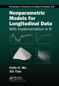 Nonparametric Models for Longitudinal Data (With Implementation in R) by Colin O. Wu, Xin Tian, 9780367571665