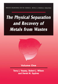 The Physical Separation and Recovery of Metals from Waste, Volume One by Alan Veasey, 9780367449742