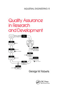 Quality Assurance in Research and Development by George W. Roberts, 9780367451899