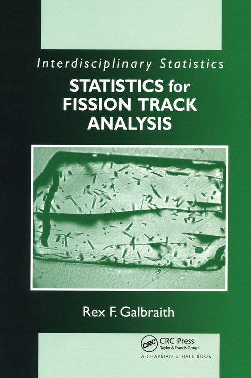 Statistics for Fission Track Analysis by Rex F. Galbraith, 9780367392796