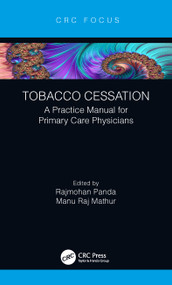 Tobacco Cessation (A Practice Manual for Primary Care Physicians) - 9780367133245 by Rajmohan Panda, Manu Raj Mathur, 9780367133245