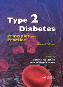 Type 2 Diabetes (Principles and Practice, Second Edition) by Barry J. Goldstein, Dirk Mueller-Wieland, 9780367388300
