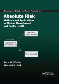 Absolute Risk (Methods and Applications in Clinical Management and Public Health) - 9780367657819 by Ruth M. Pfeiffer, Mitchell H. Gail, 9780367657819